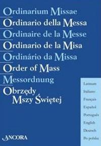 Ordinario della messa. Ediz. multilingue  - Libro Ancora 2012, Sussidi liturgici | Libraccio.it