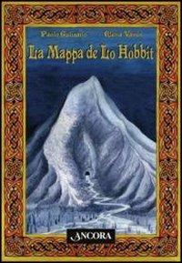La mappa de «Lo Hobbit» - Paolo Gulisano, Elena Vanin - Libro Ancora 2012, Saggi | Libraccio.it