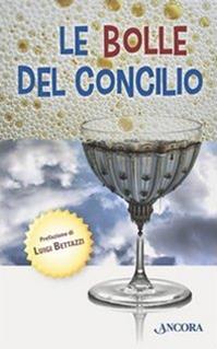 Le Bolle del Concilio  - Libro Ancora 2012, Il cupolone | Libraccio.it