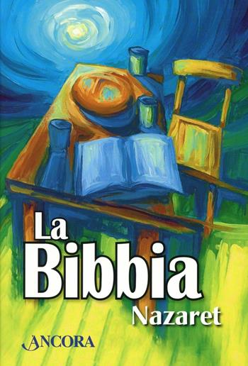 La Bibbia Nazaret - Bruno Maggioni, Gregorio Vivaldelli - Libro Ancora 2013, Grandi opere | Libraccio.it