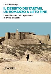 Il deserto dei tartari, romanzo a lieto fine. Una rilettura del capolavoro di Dino Buzzati