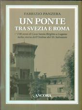 Un ponte tra Svezia e Roma. I 90 anni di Casa Santa Brigitta a Lugano nella storia dell'Ordine del Ss. Salvatore