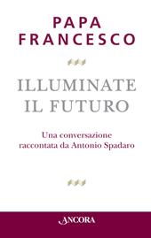 Illuminate il futuro!