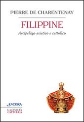 Filippine. Arcipelago asiatico e cattolico