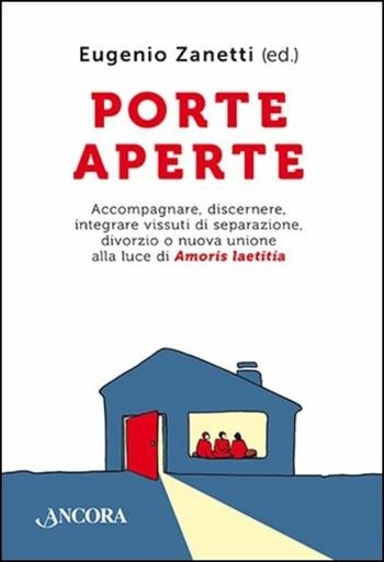 Porte aperte - Eugenio Zanetti - Libro Ancora 2016, Percorsi familiari | Libraccio.it