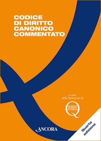 Codice di diritto canonico commentato  - Libro Ancora 2017, Grandi opere | Libraccio.it