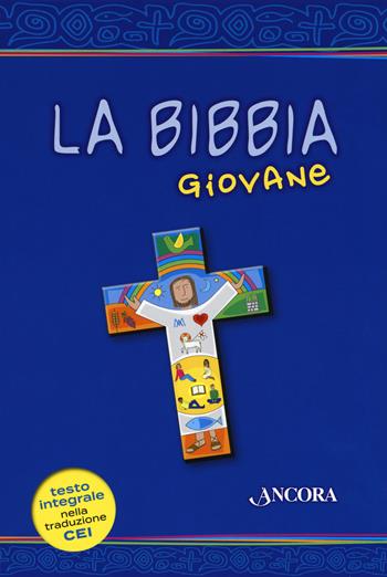 La Bibbia giovane - VIVALDELLI G - Libro Ancora 2018, Grandi opere | Libraccio.it