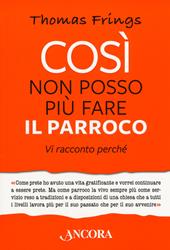 Così non posso più fare il parroco. Vi racconto perché