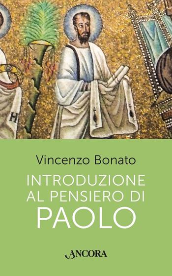 Introduzione al pensiero di Paolo - Vincenzo Bonato - Libro Ancora 2018, Frammenti | Libraccio.it