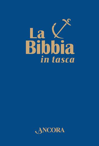 La Bibbia in tasca  - Libro Ancora 2019, Grandi opere | Libraccio.it