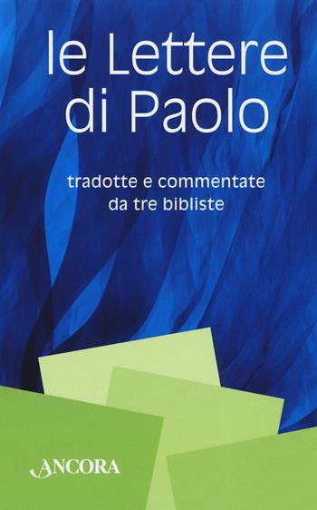 Le lettere di Paolo  - Libro Ancora 2020, Grandi opere | Libraccio.it