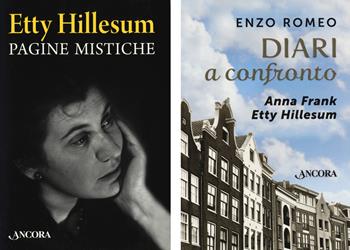 Diari a confronto. Anna Frank, Etty Hillesum - Enzo Romeo, Cristiana Dobner - Libro Ancora 2020, Fuori collana | Libraccio.it