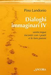 Dialoghi immaginari. Vol. 4