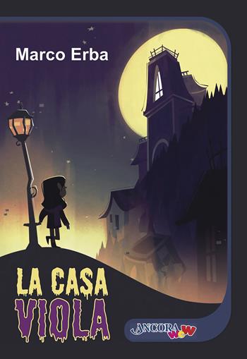La casa viola - Marco Erba - Libro Ancora 2022, ÀncoraWow | Libraccio.it