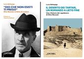 Cofanetto Buzzati: «Dio che non esisti, ti prego». Dino Buzzati, la fatica di credere-Il deserto dei tartari, romanzo a lieto fine. Una rilettura del capolavoro di Dino Buzzati