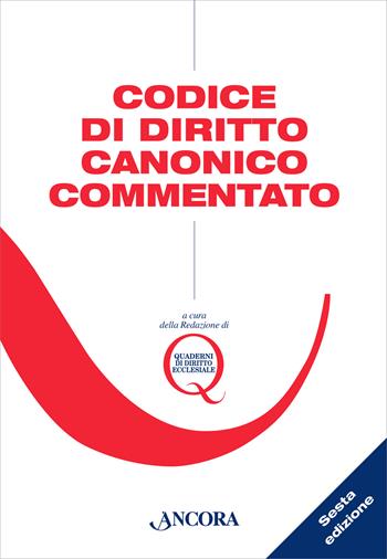 Codice di diritto canonico commentato  - Libro Ancora 2022, Grandi opere | Libraccio.it