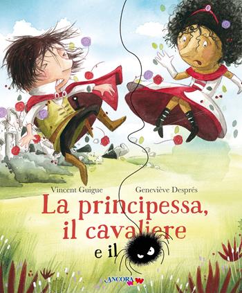La principessa, il cavaliere e il ragno - Vincent Guigue, Geneviève Després - Libro Ancora 2023, ÀncoraWow | Libraccio.it