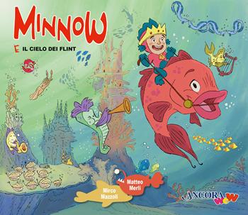Minnow e il cielo dei Flint - Mirco Mazzoli - Libro Ancora 2023, ÀncoraWow | Libraccio.it