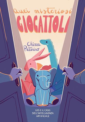 Quei misteriosi giocattoli. Leo e il caso dell'intelligenza artificiale. Ediz. illustrata - Chiara Patarino - Libro Ancora 2025, ÀncoraWow | Libraccio.it