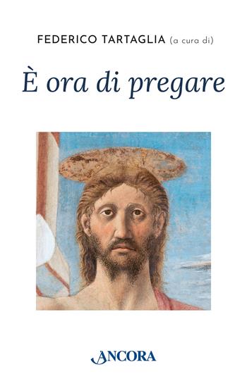 È ora di pregare  - Libro Ancora 2025, Rivolti a te | Libraccio.it