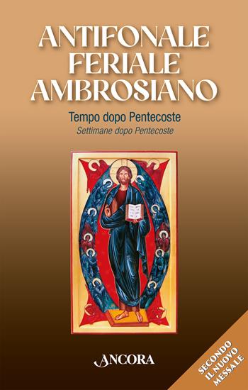 Antifonale feriale ambrosiano. Tempo dopo Pentecoste–Settimane dopo Pentecoste. Vol. 2  - Libro Ancora 2025, Sussidi ambrosiani | Libraccio.it