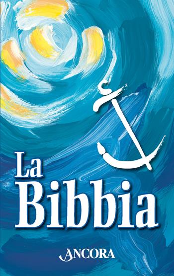 La Bibbia. Nuova ediz. - Gregorio Vivaldelli - Libro Ancora 2026, Sacra Scrittura | Libraccio.it