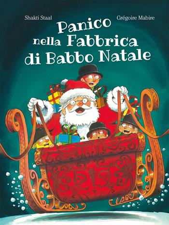 Panico nella fabbrica di Babbo Natale. Ediz. illustrata - Shakti Staal - Libro Ancora 2025, ÀncoraWow | Libraccio.it
