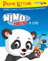 Nino Pandino fa sport. Ediz. a colori