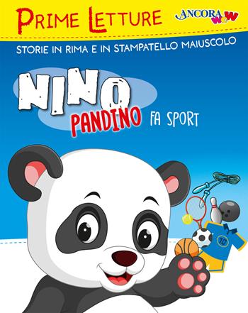 Nino Pandino fa sport. Ediz. a colori - Marinella Pessina, Barbara Corti - Libro Ancora 2025, ÀncoraWow | Libraccio.it