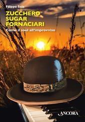Zucchero Sugar Fornaciari. Come il soul all’improvviso
