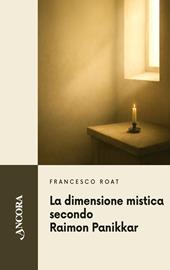 La dimensione mistica secondo Raimon Panikkar