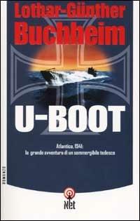 U-Boot - Lothar-Günther Buchheim - Libro Net 2006, Narrativa | Libraccio.it