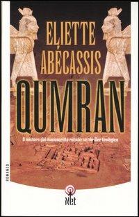 Qumran - Eliette Abécassis - Libro Net 2006, Narrativa | Libraccio.it