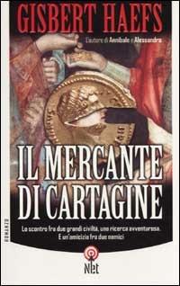 Il mercante di Cartagine - Gisbert Haefs - Libro Net 2006, Narrativa | Libraccio.it