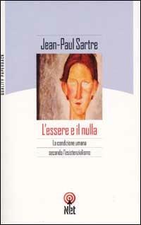 L'essere e il nulla - Jean-Paul Sartre - Libro Net 2006, Quality paperback | Libraccio.it