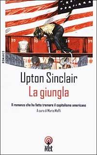 La giungla - Upton Sinclair - Libro Net 2003, Narrativa | Libraccio.it