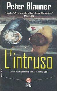 L'intruso - Peter Blauner - Libro Net 2003, Narrativa | Libraccio.it