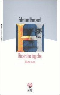 Ricerche logiche. Vol. 1 - Edmund Husserl - Libro Net 2006, Quality paperback | Libraccio.it