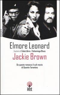 Jackie Brown - Elmore Leonard - Libro Net 2006, Narrativa | Libraccio.it