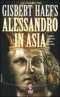 Alessandro in Asia - Gisbert Haefs - Libro Net 2006, Narrativa | Libraccio.it