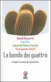 La banda dei quattro  - Libro Net 2005, Narrativa | Libraccio.it