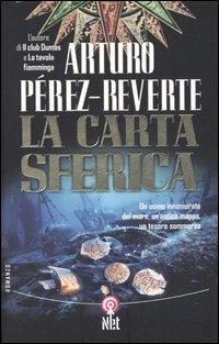 La carta sferica - Arturo Pérez-Reverte - Libro Net 2006, Narrativa | Libraccio.it