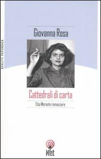 Cattedrali di carta - Giovanna Rosa - Libro Net 2006, Quality paperback | Libraccio.it