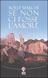 Se non ci fosse l'amore