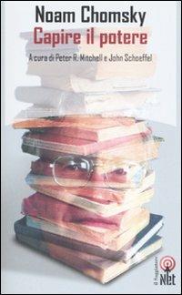 Capire il potere - Noam Chomsky - Libro Net 2007, Saggi | Libraccio.it