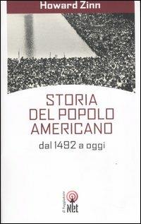 Storia del popolo americano dal 1492 a oggi - Howard Zinn - Libro Net 2007, Storica | Libraccio.it