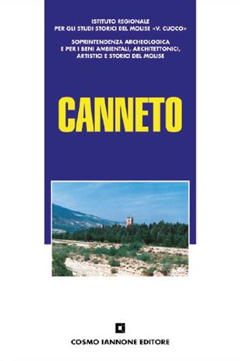 Canneto - Angela Di Niro, Nadia Pontarelli, Domenico Vaccaro - Libro Cosmo Iannone Editore 1996 | Libraccio.it