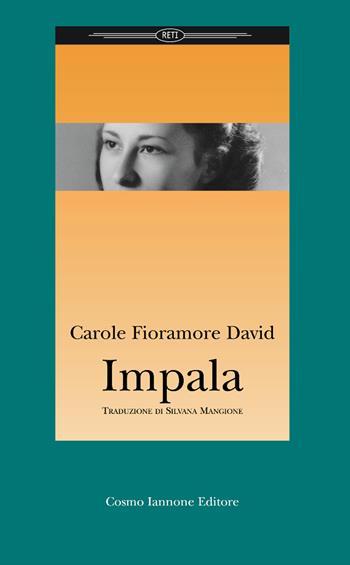 Impala - Carole Fioramore David - Libro Cosmo Iannone Editore 2003, Reti | Libraccio.it