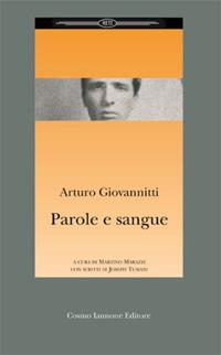 Parole e sangue - Arturo Giovannitti - Libro Cosmo Iannone Editore 2005, Reti | Libraccio.it