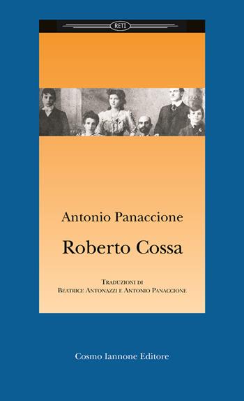 Roberto Cossa  - Libro Cosmo Iannone Editore 2008, Reti | Libraccio.it